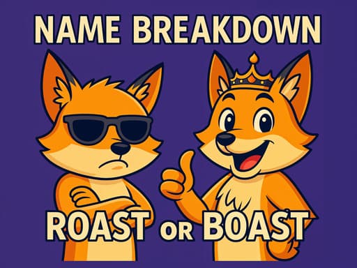 Name Breakdown Roast Or Boast thumbnail